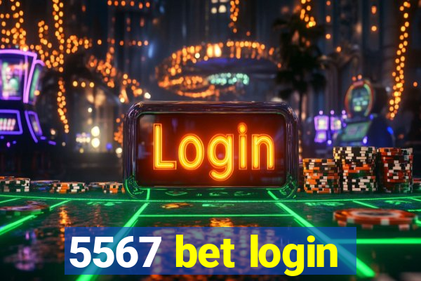 5567 bet login